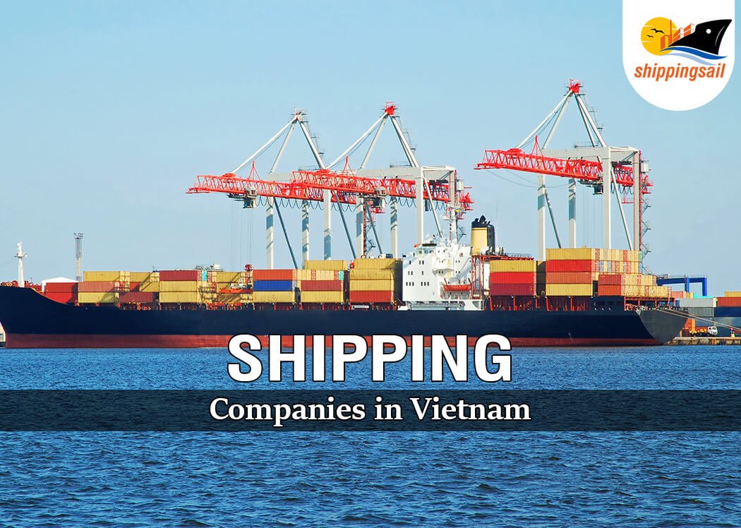 List Of Shipping Companies In Vietnam 2023 List